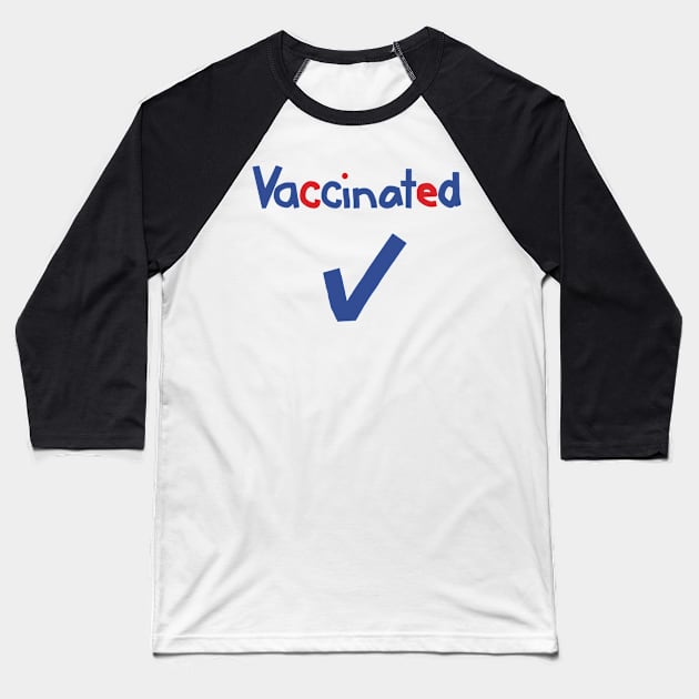 Vaccinated with Check Baseball T-Shirt by ellenhenryart